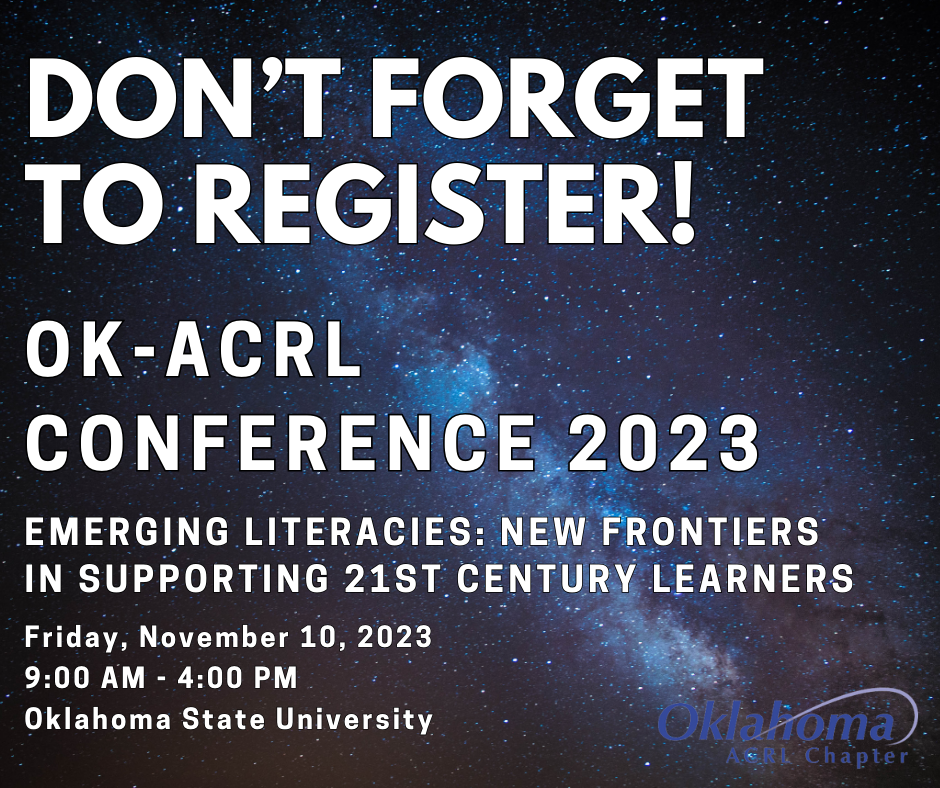 Don't Forget to Register! OK-ACRL Conference 2023